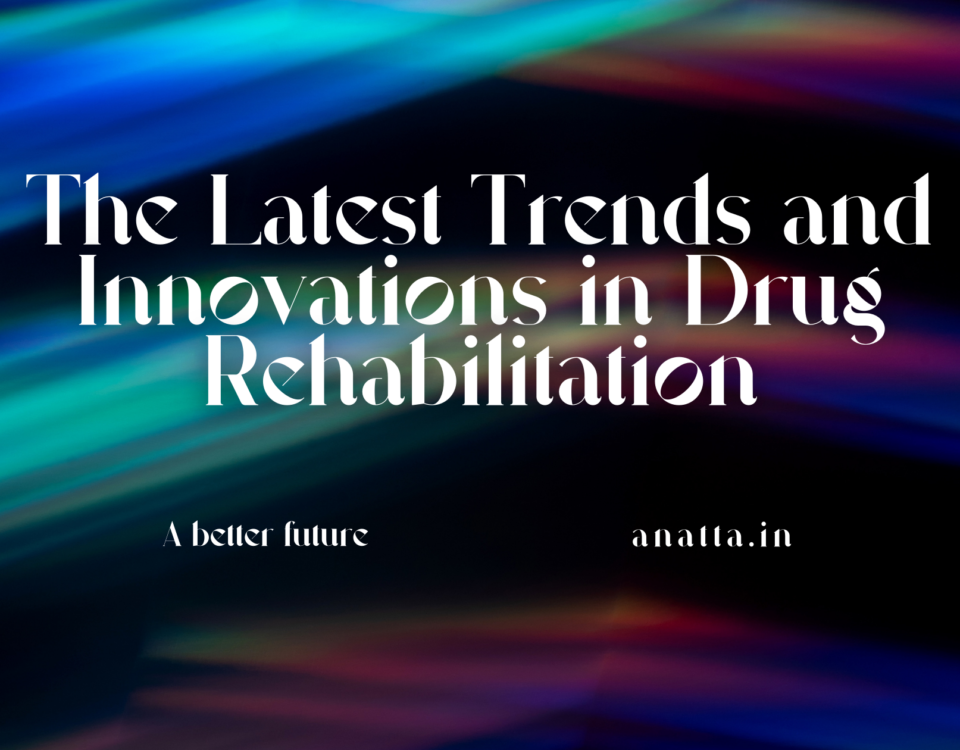 The Latest Trends and Innovations in Drug Rehabilitation